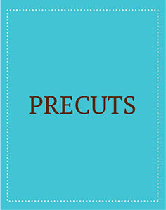 Precuts