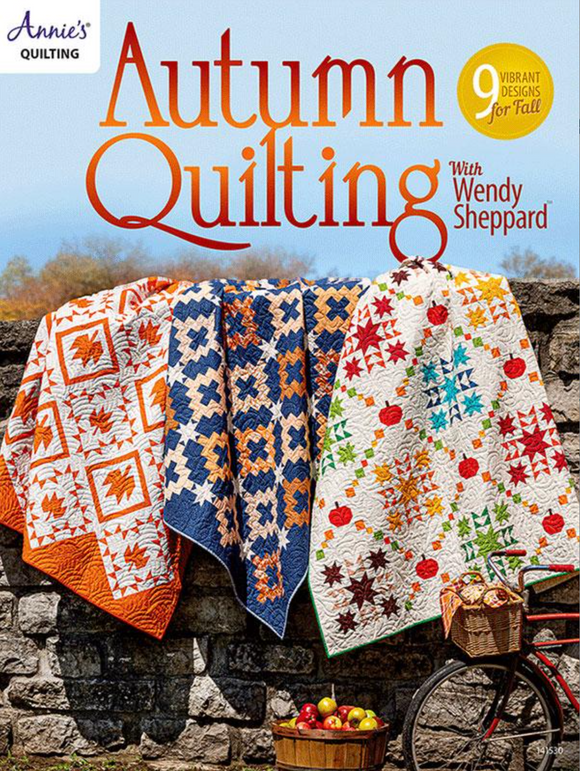 Autumn Quilting With Wendy Sheppard by Annie's Quilting
