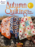 Autumn Quilting With Wendy Sheppard by Annie's Quilting