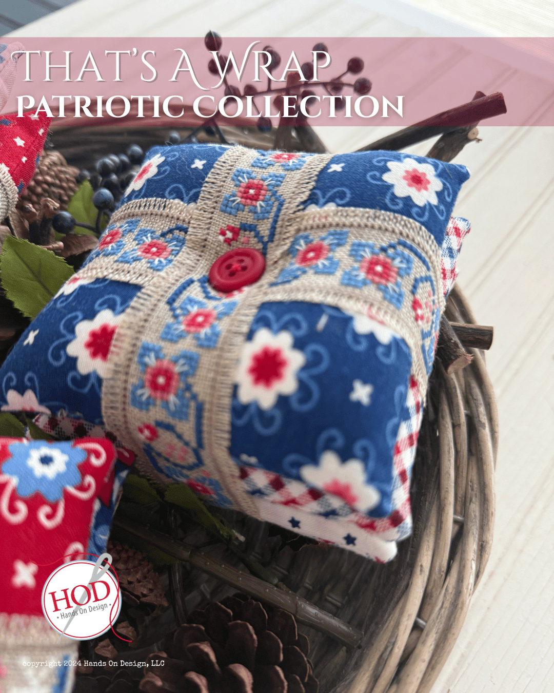 That’s a Wrap Patriotic Collection - Hands On Design & Summer House Stitch Workes- Simple Bundle (9) Fat 1/8 Bundle