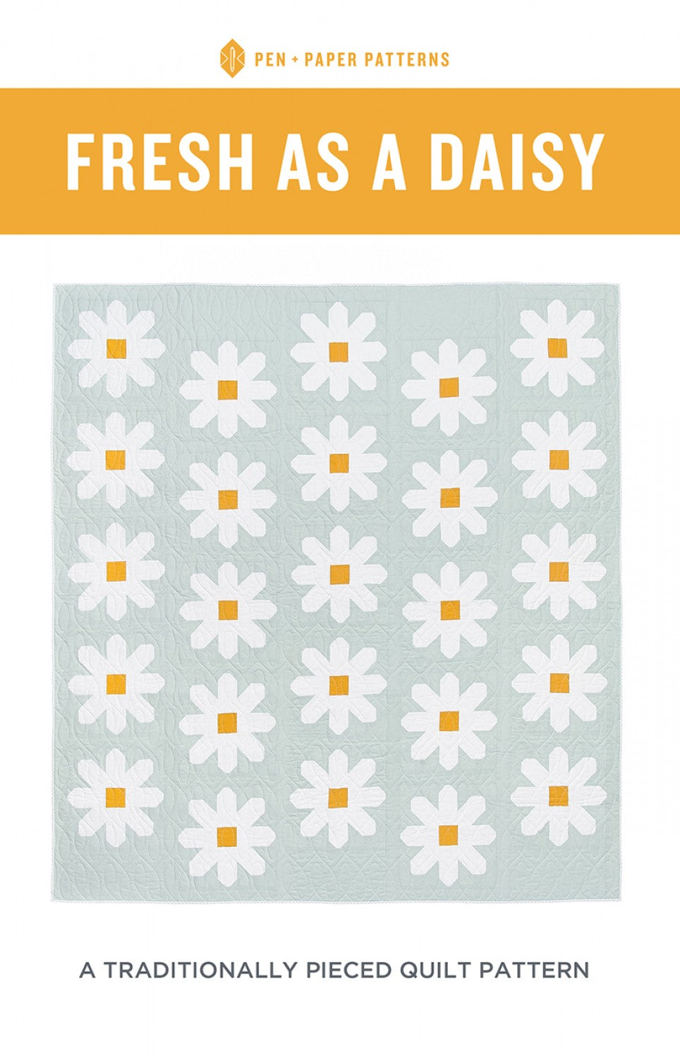 Fresh as a Daisy Quilt Pattern by Pen Paper Patterns