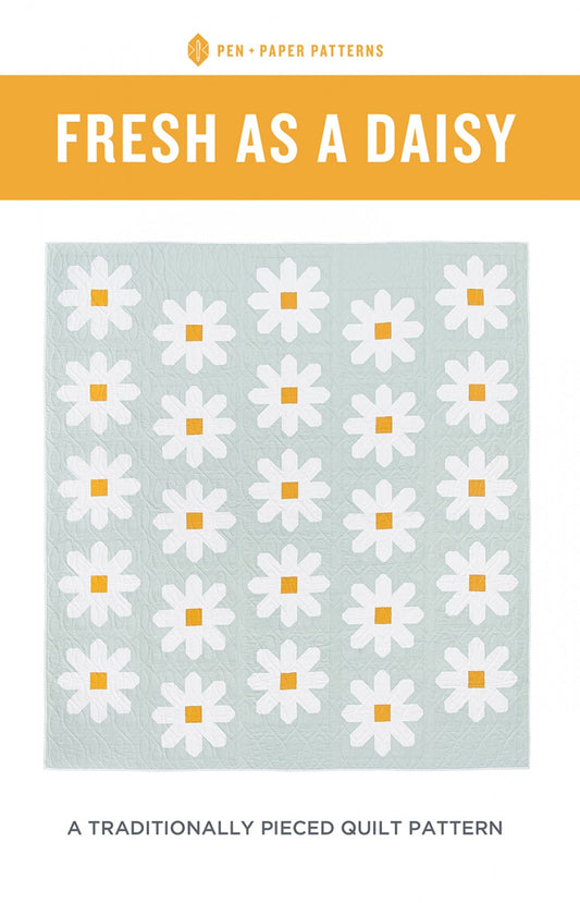 Fresh as a Daisy Quilt Pattern by Pen Paper Patterns