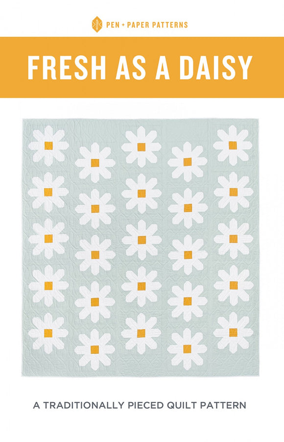 Fresh as a Daisy Quilt Pattern by Pen Paper Patterns